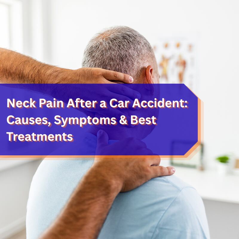 Neck Pain After a Car Accident